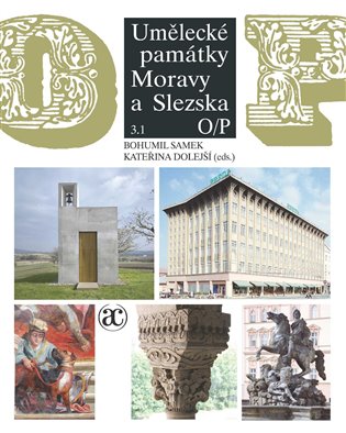 Umělecké památky Moravy a Slezska 3. O–P (2 svazky) koupíte na Kosmas.cz