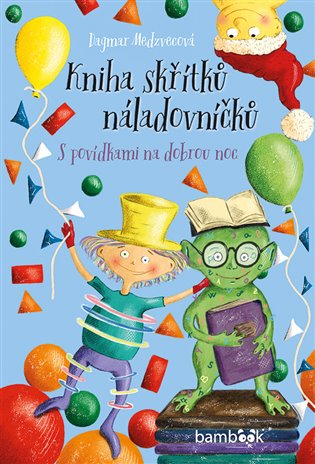 Kniha skřítků náladovníčků koupíte na Kosmas.cz