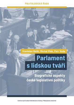 Parlament s lidskou tváří - Petr Voda, Michal Pink, Stanislav Balík