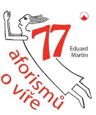 77 aforismů o víře koupíte na Kosmas.cz