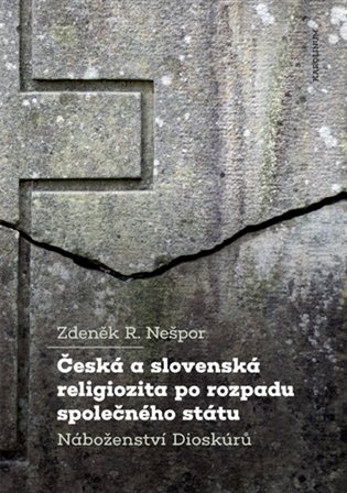 Česká a slovenská religiozita po rozpadu společného státu koupíte na Kosmas.cz