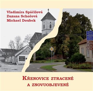 Křenovice ztracené a znovuobjevené koupíte na Kosmas.cz