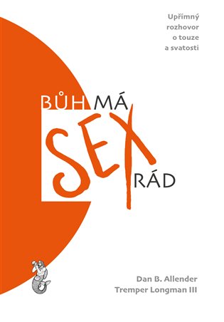 Bůh má sex rád – Upřímný rozhovor o touze a svatosti koupíte na Kosmas.cz