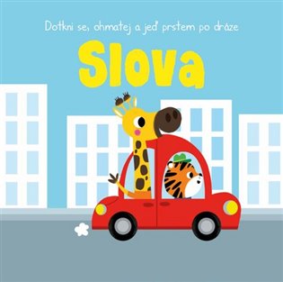 Kniha Dotkni se, ohmatej a jeď prstem po dráze Slova
