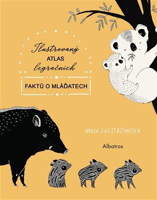 Ilustrovaný atlas legračních faktů o mláďatech koupíte na Kosmas.cz
