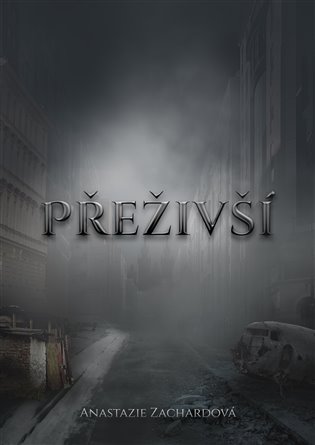 Přeživší - Anastazie Zachardová