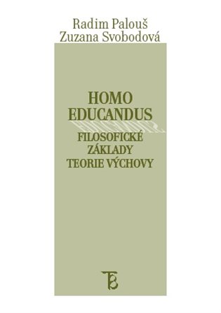 Homo educandus - Radim Palouš, Zuzana Svobodová