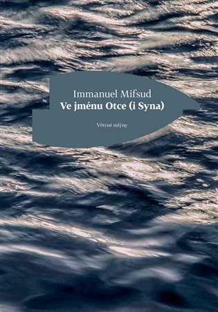 Ve jménu Otce (i Syna) - Immanuel Mifsud