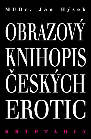 Obrazový knihopis českých erotic - Kryptadia IV. koupíte na Kosmas.cz