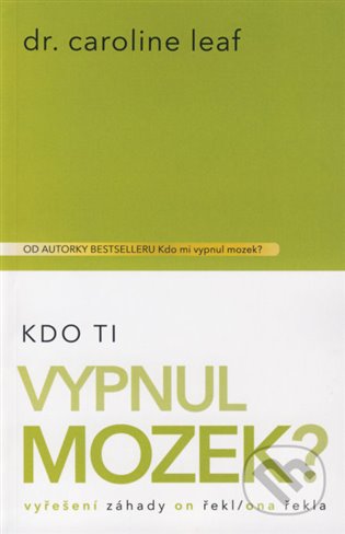 Kdo Ti vypnul mozek? koupíte na Kosmas.cz