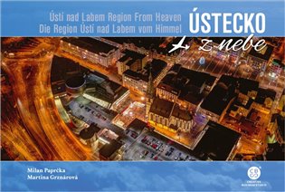 Ústecko z nebe / Ústí nad Labem Region From Heaven / Die Region Ústí nad Labem vom Himmel