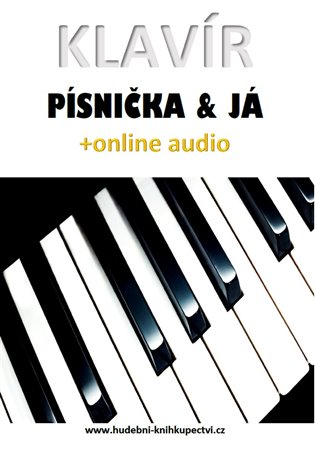 Klavír, písnička &amp; já (+online audio) - Zdeněk Šotola