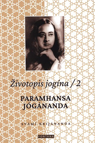 Životopis jogína 2 - Paramahansa Jógánanda koupíte na Kosmas.cz