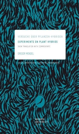 Experiments on Plant Hybrids - Versuche über Pflanzen-Hybriden. New Translation with Commentary koupíte na Kosmas.cz