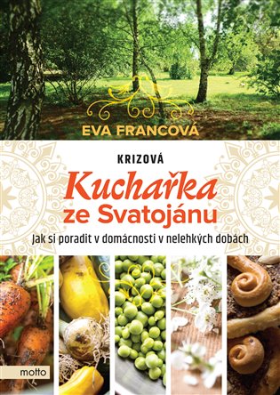 Krizová kuchařka ze Svatojánu koupíte na Kosmas.cz