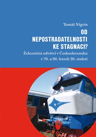 Kniha Od nepostradatelnosti ke stagnaci?