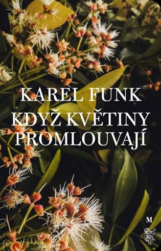 Když květiny promlouvají koupíte na Kosmas.cz