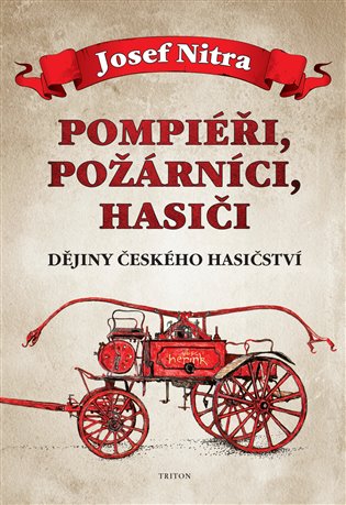 Pompiéři, požárníci, hasiči koupíte na Kosmas.cz