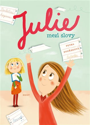 Julie mezi slovy, 2. vydání koupíte na Kosmas.cz