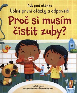 Proč si musím čistit zuby? koupíte na Kosmas.cz