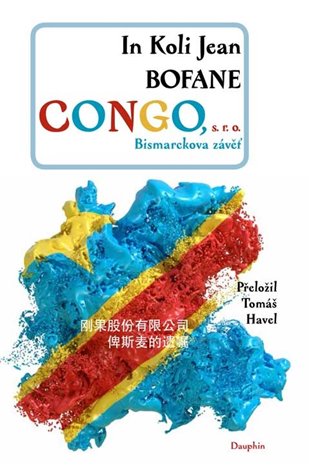 Congo s. r. o. - Bismarekova závěť koupíte na Kosmas.cz