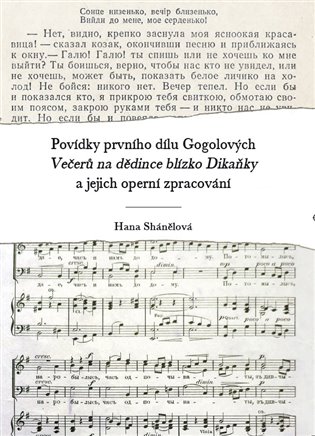 Povídky prvního dílu Gogolových Večerů na dědince blízko Dikaňky a jejich operní zpracování koupíte na Kosmas.cz