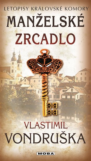 Manželské zrcadlo - Letopisy královské komory 14. díl
