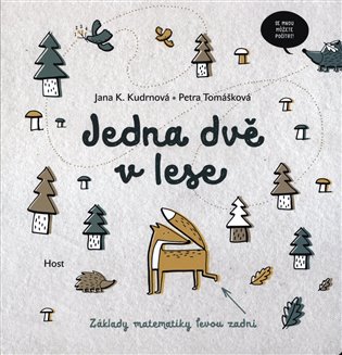 Jedna dvě v lese - Základy matematiky levou zadní koupíte na Kosmas.cz