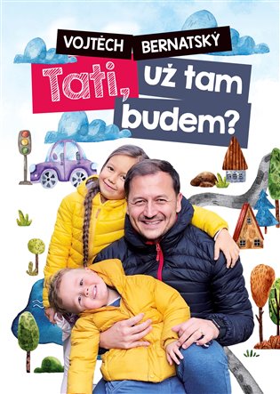 : Tati, už tam budem? koupíte na Kosmas.cz