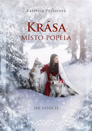 Krása místo popela 2 - Na saních koupíte na Kosmas.cz