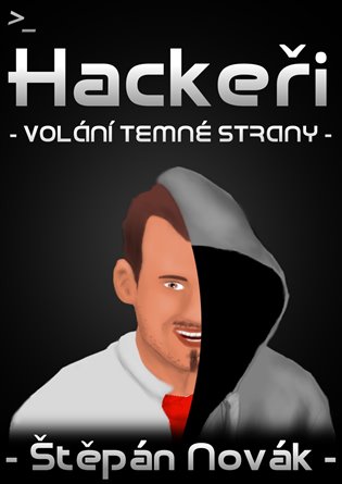 Kniha Hackeři - volání temné strany