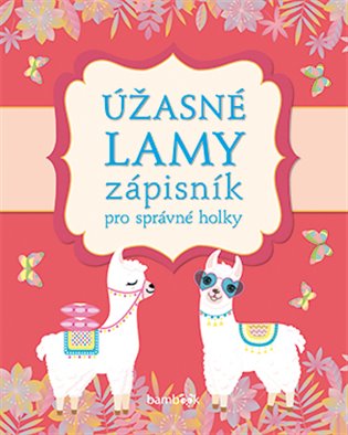 Zápisník pro správné holky - Úžasné lamy koupíte na Kosmas.cz