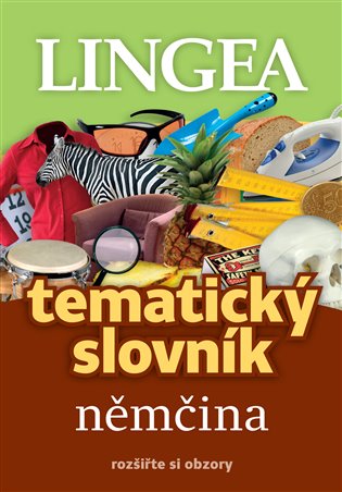Němčina - Tematický slovník. rozšiřte si obzory koupíte na Kosmas.cz