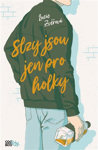 Slzy jsou jen pro holky koupíte na Kosmas.cz