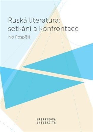 Ruská literatura: setkání a konfrontace koupíte na Kosmas.cz