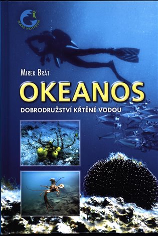 Okeanos - Dobrodružství křtěné vodou koupíte na Kosmas.cz