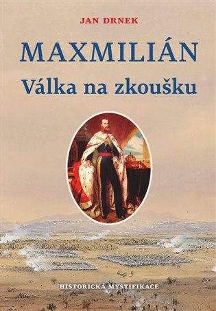 Válka na zkoušku - Maxmilián 2. (Defekt) koupíte na Kosmas.cz