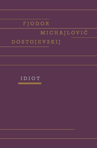 Idiot, 1. vydání koupíte na Kosmas.cz