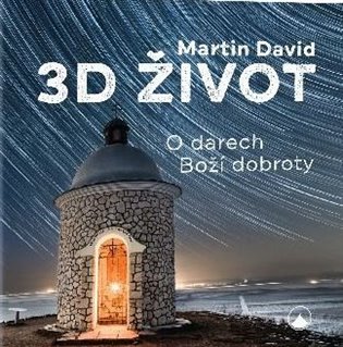 3D život - O darech Boží dobroty koupíte na Kosmas.cz