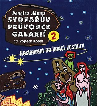 Stopařův průvodce Galaxií 2. koupíte na Kosmas.cz