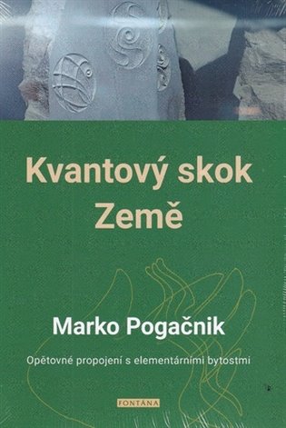 Kvantový skok Země - Opětovné propojení s elementárními bytostmi koupíte na Kosmas.cz