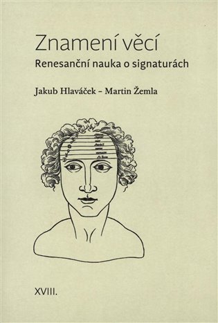 Znamení věcí - Renesanční nauka o signaturách koupíte na Kosmas.cz