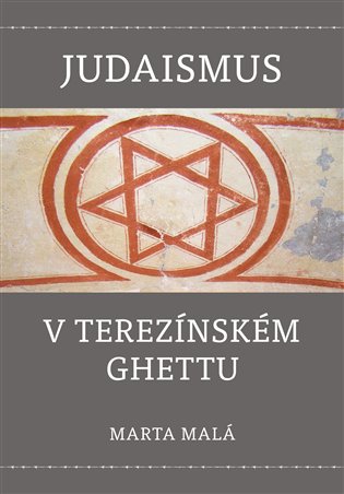 Judaismus v terezínském ghettu koupíte na Kosmas.cz
