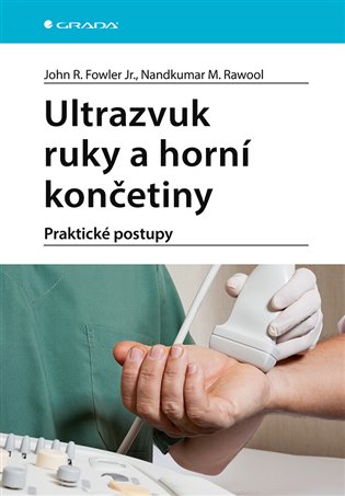 Ultrazvuk ruky a horní končetiny - Praktické postupy koupíte na Kosmas.cz