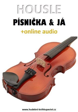 Housle, písnička &amp; já (+online audio) - Zdeněk Šotola