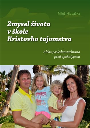 Zmysel života v škole Kristovho tajomstva