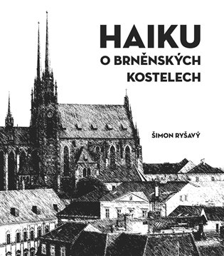 Haiku o brněnských kostelech koupíte na Kosmas.cz