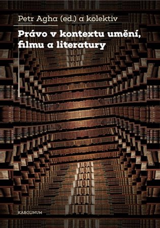 Právo v kontextu umění, filmu a literatury koupíte na Kosmas.cz