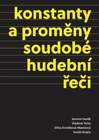 Konstanty a proměny soudobé hudební řeči koupíte na Kosmas.cz