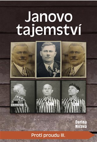 Proti proudu III. - Janovo tajemství koupíte na Kosmas.cz